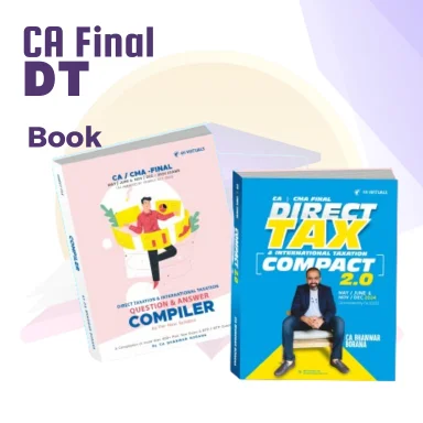CA/CMA Final COMPACT & Q/A Compiler Direct Tax New Syllabus By CA Bhanwar Borana Applicable For May/June & Nov/Dec 2024 Exams